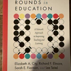 NEW INSTRUCTIONAL ROUNDS IN EDUCATION: A NETWORK APPROACH TO IMPROVING TEACHING